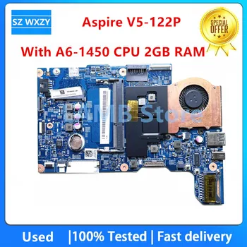 Используется Для материнской платы ноутбука Acer Aspire V5-122P с процессором AMD A6-1450 2 ГБ оперативной памяти NBM8W11001 48.4LK03.011 DDR3 100% Протестировано Быстрая доставка